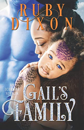 Book Cover Gail's Family: A SciFi Alien Romance Novella: 4 (Icehome)
