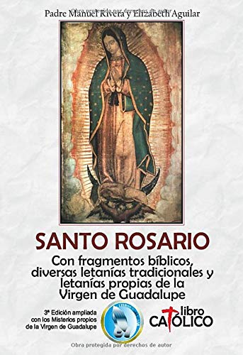 Book Cover SANTO ROSARIO: Con fragmentos bÃ­blicos, diversas letanÃ­as tradicionales y letanÃ­as propias de la Virgen de Guadalupe (Spanish Edition)