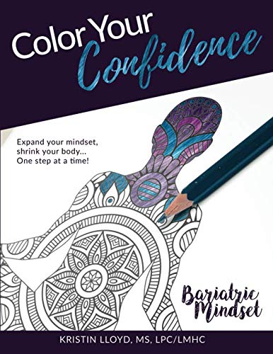 Book Cover Color Your Confidence: Bariatric Mindset Coloring Book