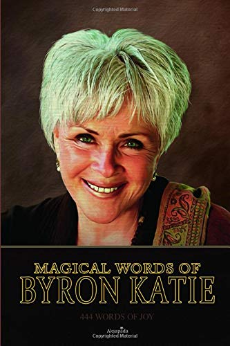 Book Cover Magical Words of Byron Katie: 444 Words of Joy