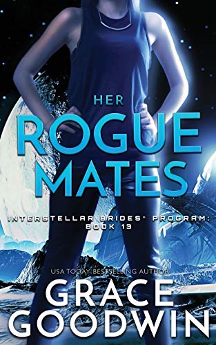 Book Cover Her Rogue Mates (13) (Interstellar Brides(r) Program)