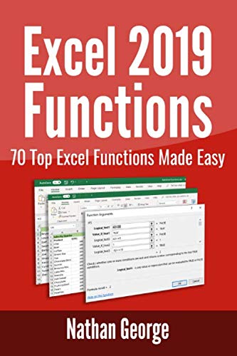 Book Cover Excel 2019 Functions: 70 Top Excel Functions Made Easy (Excel 2019 Mastery)