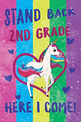 Book Cover Stand Back 2nd Grade Here I Come Notebook Unicorn Pastel: Cute Wide-Lined Notebook for School Girl Kids