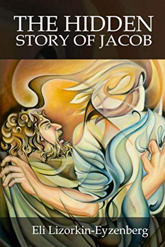 Book Cover The Hidden Story of Jacob: What We Can See in Hebrew That We Cannot See in English