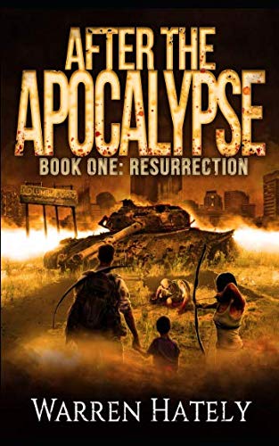 Book Cover After the Apocalypse Book 1 Resurrection: a zombie apocalypse political action thriller