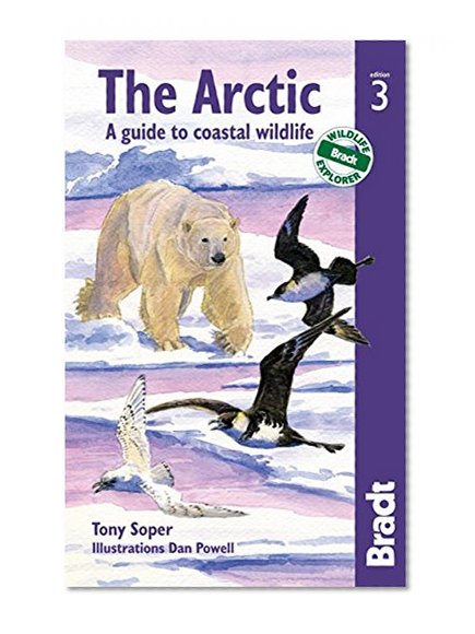 Book Cover Arctic: A Guide To Coastal Wildlife (Bradt Guides)