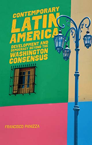 Book Cover Contemporary Latin America: Development and Democracy beyond the Washington Consensus