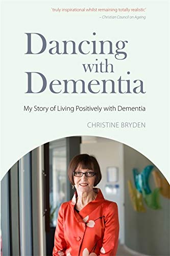 Book Cover Dancing with Dementia: My Story of Living Positively with Dementia