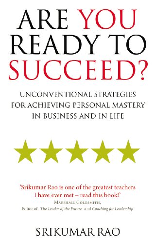 Book Cover Are You Ready to Succeed?: Unconventional strategies for achieving personal mastery in business and