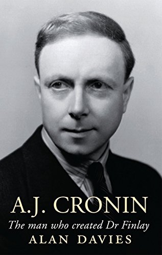 Book Cover A.J. Cronin: The Man Who Created Dr Finlay