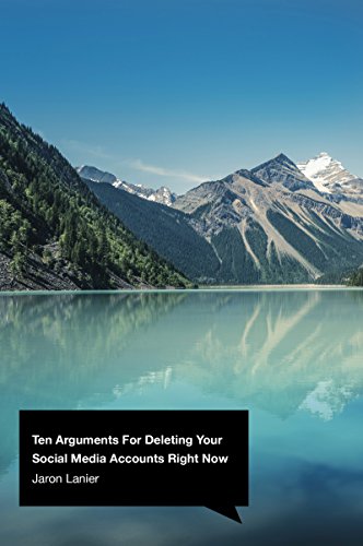 Book Cover Ten Arguments For Deleting Your Social Media Accounts Right Now