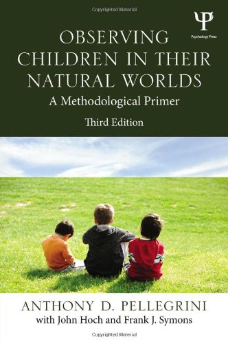 Book Cover Observing Children in Their Natural Worlds: A Methodological Primer, Third Edition