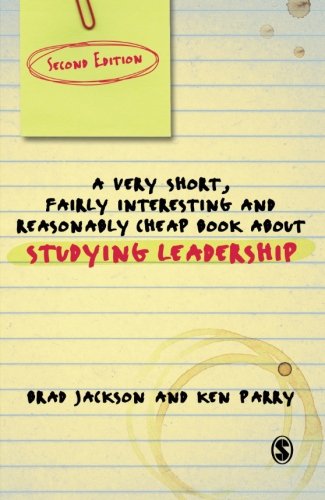 Book Cover A Very Short Fairly Interesting and Reasonably Cheap Book About Studying Leadership (Very Short, Fairly Interesting & Cheap Books)