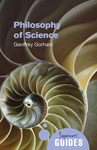 Book Cover Philosophy of Science: A Beginner's Guide (Beginner's Guides)