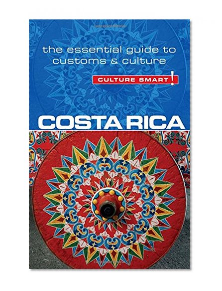 Book Cover Costa Rica - Culture Smart!: The Essential Guide to Customs & Culture
