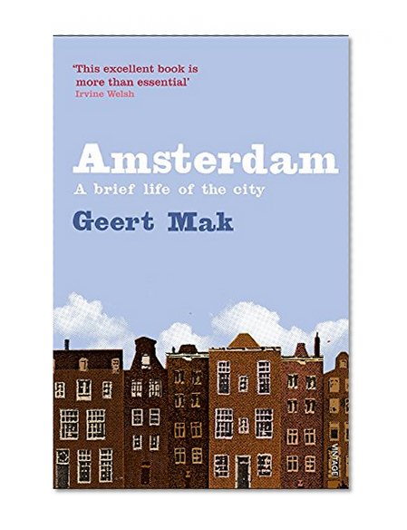 Book Cover Amsterdam: The Brief Life of a City