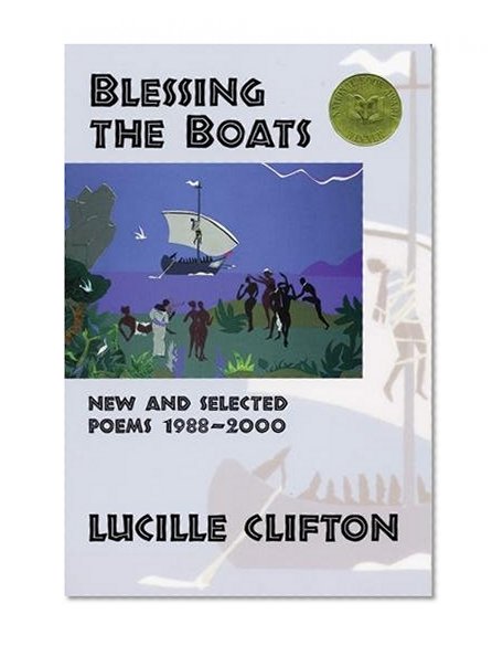 Book Cover Blessing the Boats: New and Selected Poems 1988-2000 (American Poets Continuum)