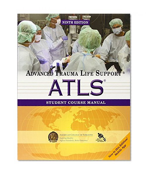 Book Cover Atls Student Course Manual: Advanced Trauma Life Support