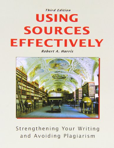 Book Cover Using Sources Effectively: Strengthening Your Writing and Avoiding Plagiarism