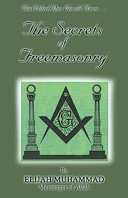 The Secrets Of Freemasonry