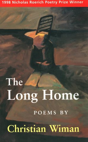 Book Cover The Long Home: Winner of the 1998 Nicholas Roerich Poetry Prize (Sun & Moon Classics; 134)
