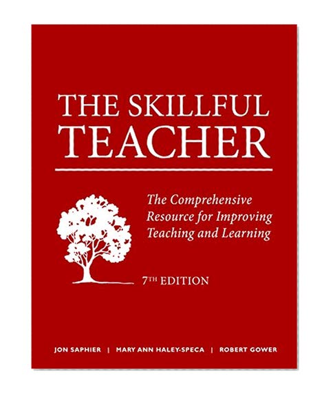 Book Cover The Skillful Teacher: The Comprehensive Resource for Improving Teaching and Learning 7th Edition