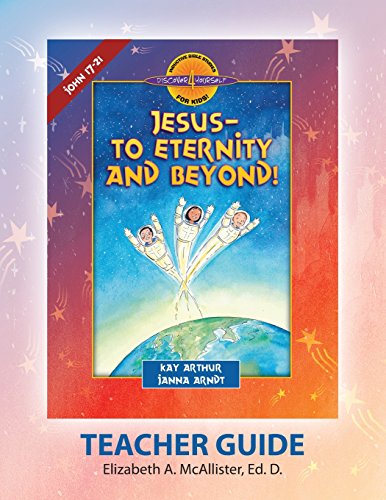 Book Cover Discover 4 Yourself(r) Teacher Guide: Jesus-To Eternity and Beyond!