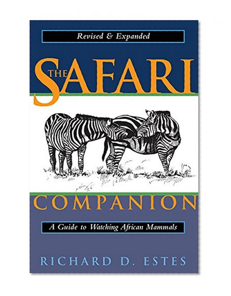 Book Cover The Safari Companion: A Guide to Watching African Mammals