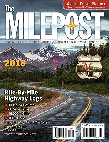 Book Cover The MILEPOST 2018: Alaska Travel Planner