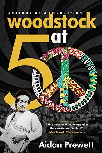 Book Cover Woodstock at 50: Anatomy of a Revolution