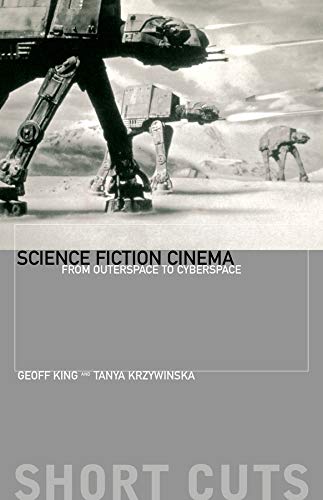 Book Cover Science Fiction Cinema: From Outerspace to Cyberspace (Short Cuts)