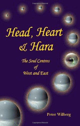Book Cover Head, Heart & Hara: The Soul Centers Of West And East (Soul Centres of West and East)