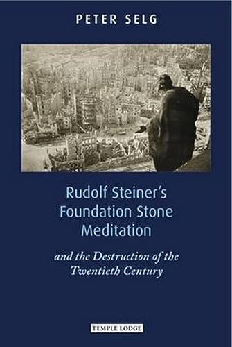 Book Cover Rudolf Steiner's Foundation Stone Meditation: And the Destruction of the Twentieth Century