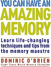 Book Cover You Can Have an Amazing Memory: Learn Life-Changing Techniques and Tips from the Memory Maestro