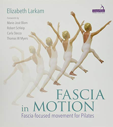 Book Cover Fascia in Motion: Fascia-focused movement for Pilates