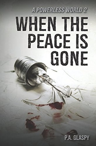 Book Cover When the Peace is Gone: A Powerless World - Book 2