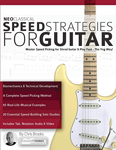 Book Cover Neoclassical Speed Strategies for Guitar: Master Speed Picking for Shred Guitar & Play Fast - The Yng Way!