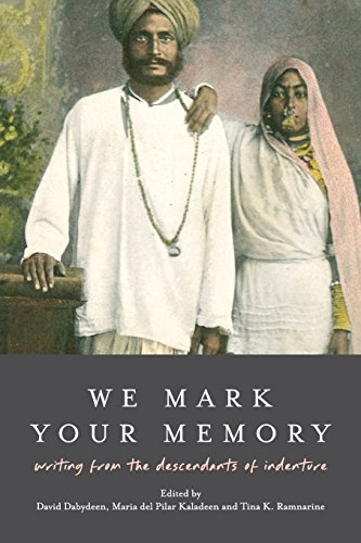 Book Cover We Mark Your Memory: writings from the descendants of indenture
