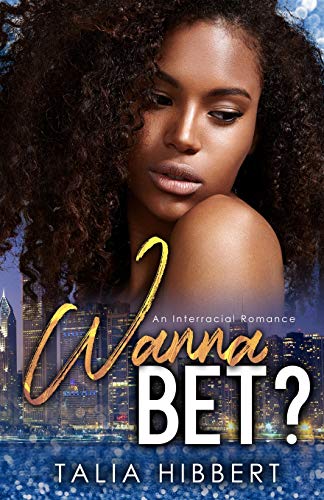 Book Cover Wanna Bet?: An Interracial Romance (Dirty British Romance)