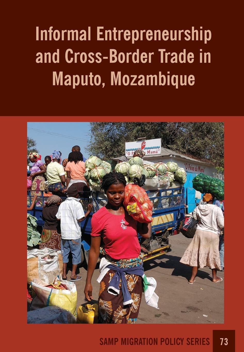Book Cover Informal Entrepreneurship and Cross-Border Trade in Maputo, Mozambique
