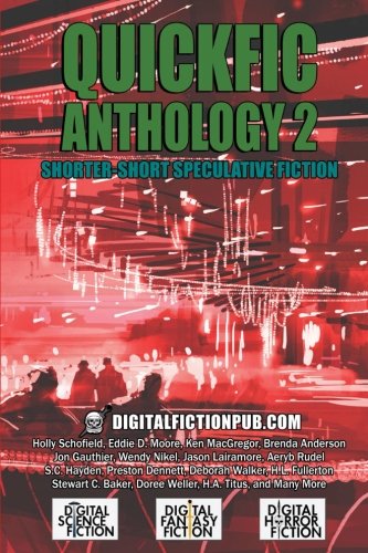 Book Cover Quickfic Anthology 2: Shorter-Short Speculative Fiction (Quickfic from DigitalFictionPub.com) (Volume 2)