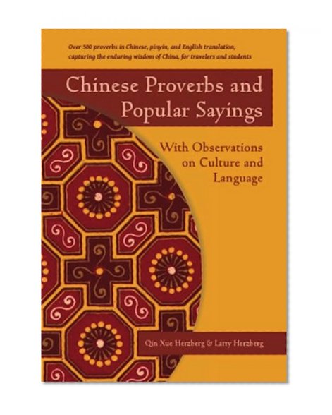 Book Cover Chinese Proverbs and Popular Sayings: With Observations on Culture and Language