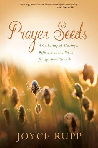Book Cover Prayer Seeds: A Gathering of Blessings, Reflections, and Poems for Spiritual Growth