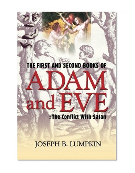 Book Cover The First and Second Books of Adam and Eve: The Conflict With Satan