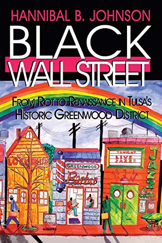 Book Cover Black Wall Street: From Riot to Renaissance in Tulsa's Historic Greenwood District