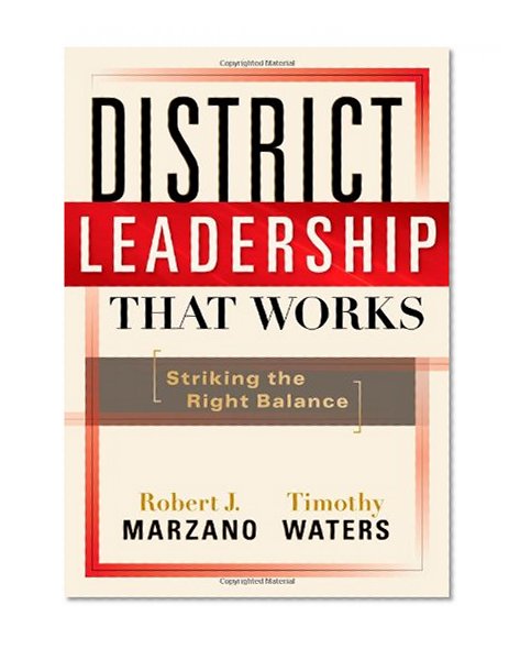 Book Cover District Leadership That Works: Striking the Right Balance