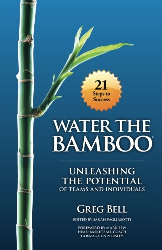 Book Cover Water The Bamboo: Unleashing The Potential Of Teams And Individuals