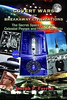 Book Cover Covert Wars and Breakaway Civilizations: The Secret Space Program, Celestial Psyops and Hidden Conflicts