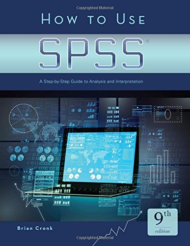 Book Cover How to Use SPSSÂ®: A Step-By-Step Guide to Analysis and Interpretation