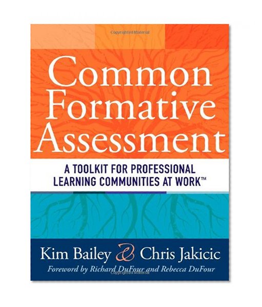 Book Cover Common Formative Assessment: A Toolkit for Professional Learning Communities at Work